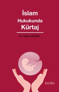 İslam Hukukunda Kürtaj