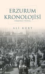 Erzurum Kronolojisi & Yirminci Yüzyıl
