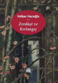 Zerdüşt ve Kırlangıç