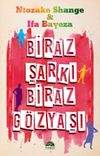 Biraz Şarkı Biraz G&ouml;zyaşı