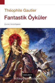 Fantastik Öyküler - Theophile Gautier