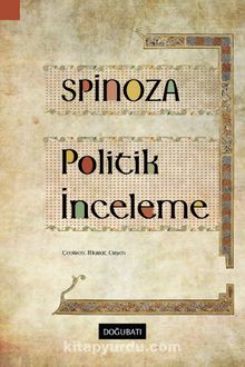 Politik İnceleme - Benedictus Spinoza