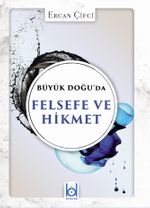 Büyük Doğu'da Felsefe ve Hikmet