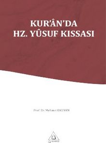 Kur’an’da Hz. Yusuf Kıssası - Mehmet Okuyan
