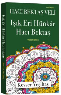 Işık Eri Hünkar Hacı Bektaş 