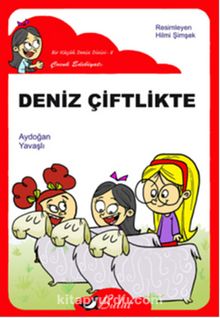 Deniz Çiftlikte / Düz Yazı - Aydoğan Yavaşlı