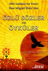 Don Miguel Ruiz'den &Ouml;zl&uuml; S&ouml;zler ve &Ouml;yk&uuml;ler