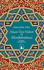 Hasan Ünsi Halveti ve Menakıbnamesi