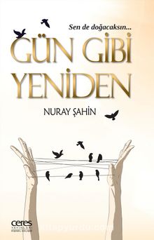 Gün Gibi Yeniden - Nuray Şahin