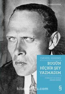 Bugün Hiçbir Şey Yazmadım - Daniil Harms