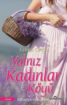 Yalnız Kadınları Köyü - Fatma Cengiz