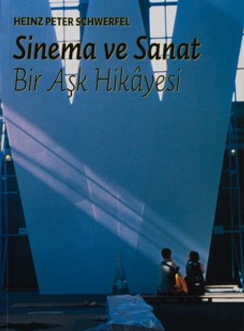Sinema ve Sanat: Bir Aşk Hikayesi
