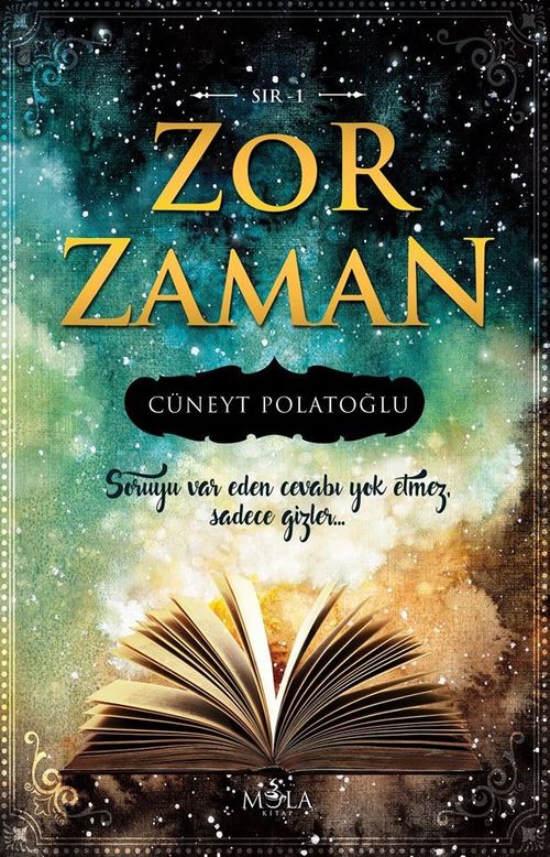 Zor Zaman / Sır 1