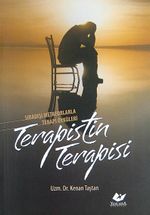 Terapistin Terapisi & Sıradışı Metaforlarla Terapi Öyküleri