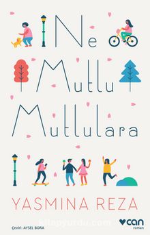 Ne Mutlu Mutlulara - Yasmina Reza