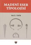 Madeni Eser Tipolojisi