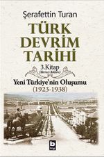 Türk Devrim Tarihi 3 / Yeni Türkiye'nin Oluşumu (1923-1938) 1. Bölüm