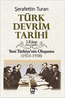 Türk Devrim Tarihi Yeni Türkiye’nin Oluşumu (1923-1938) 2. Bölüm