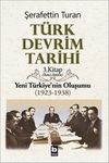 T&uuml;rk Devrim Tarihi Yeni T&uuml;rkiye'nin Oluşumu (1923-1938) 2. B&ouml;l&uuml;m