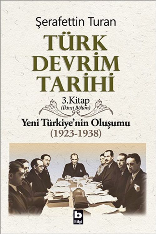 Türk Devrim Tarihi 3 / Yeni Türkiye'nin Oluşumu (1923-1938) 2. Bölüm