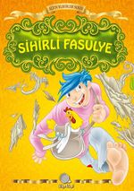 Sihirli Fasulye / Altın Klasikler Serisi
