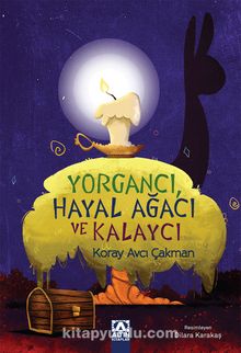 Yorgancı Hayal Ağacı ve Kalaycı - Koray Avcı Çakman