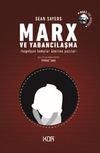 Marx ve Yabancılaşma & Hegelyan Temalar &Uuml;zerine Yazılar
