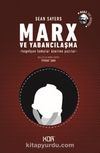 Marx ve Yabancılaşma & Hegelyan Temalar Üzerine Yazılar