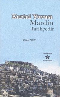 Kartal Yuvası Mardin Tarihçedir