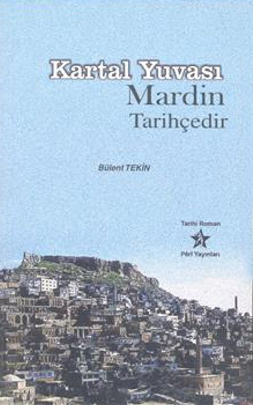 Kartal Yuvası Mardin Tarihçedir