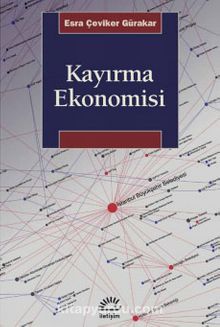 Kayırma Ekonomisi - Esra Çeviker Gürakar