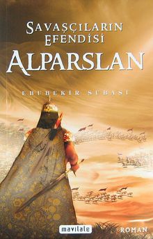 Savaşçıların Efendisi Alparslan