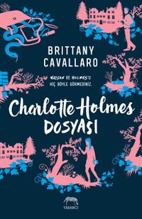 Charlotte Holmes Dosyası (Ciltli)