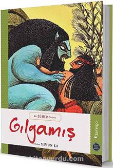 Gılgamış / Hepsi Sana Miras Serisi - Bilinmeyen Yazar