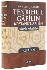 Tenbihü'l Gafilin Bostanül Arifin & Sohbetler ve Nasihatler