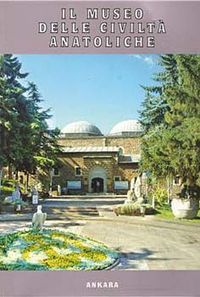 Il Museo Delle Civilta Anatoliche