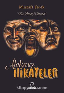 Alakasız Hikayeler - Mustafa Emek