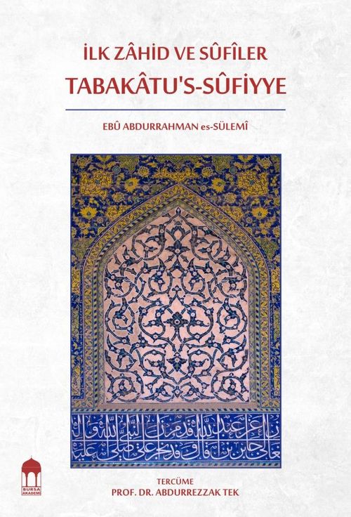 İlk Zahid ve Sufiler Tabakatu's-Sufiyye (Arapça-Türkçe)