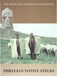 Phrygian Votive Steles
