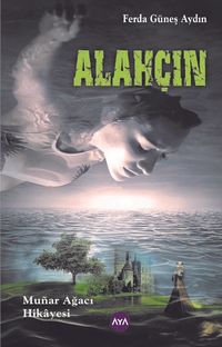 Alahçın & Munar Ağacı Hikayesi