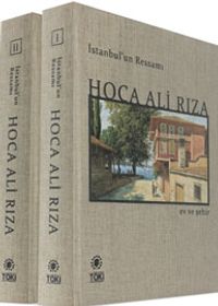 İstanbul’un Ressamı Hoca Ali Rıza (2 Cilt)