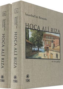 İstanbul’un Ressamı Hoca Ali Rıza (2 Cilt)