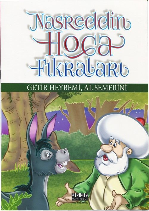 Nasrettin Hoca Fıkraları / Getir Heybemi  Al Semerini