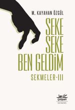 Seke Seke Ben Geldim / Sekmeler 3