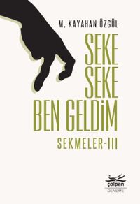 Seke Seke Ben Geldim / Sekmeler 3