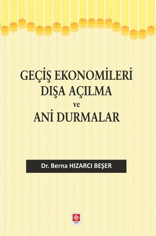 Geçiş Ekonomileri Dışa Açılma ve Ani Durmalar
