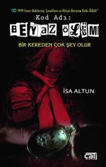 Kod Adı: Beyaz Ölüm / Bir Kereden Çok Şey Olur