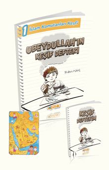 Ubeydullah’ın Keşif Defteri (Harita Ve Defter Hediyeli) / İslam Komutanları Keşfi 1