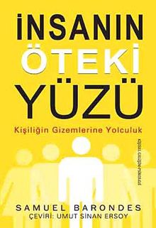 İnsanın Öteki Yüzü & Kişiliğin Gizemlerine Yolculuk