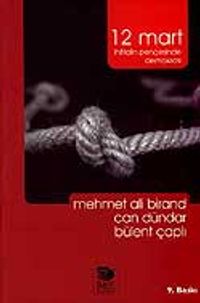 12 Mart / İhtilalin Pençesinde Demokrasi